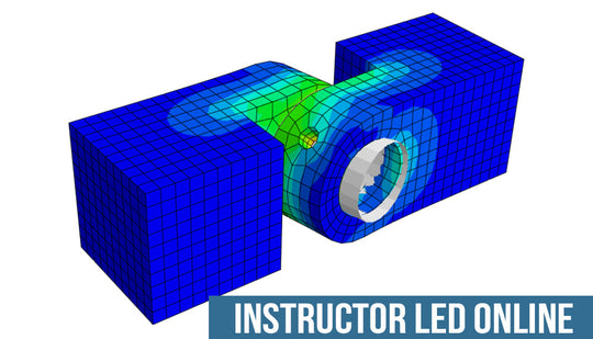 Abaqus: Introduction to Abaqus / CAE - Instructor-Led Online Training